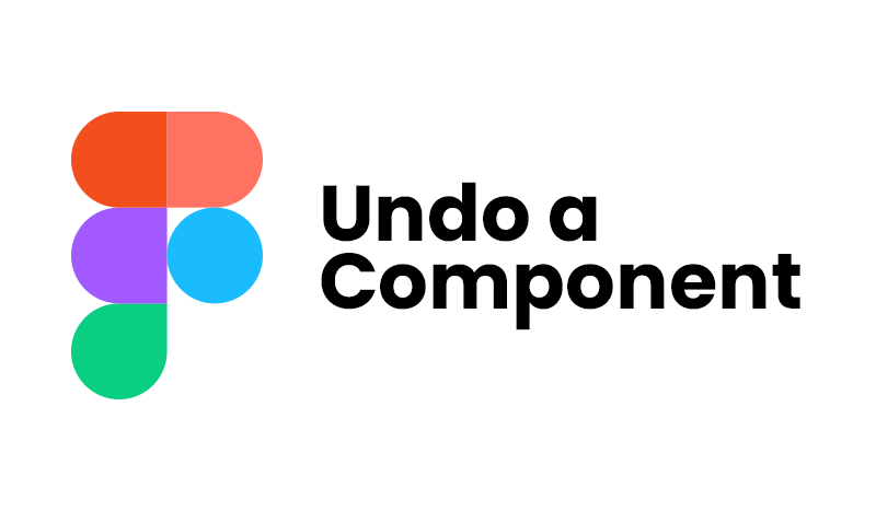 how-to-undo-a-component-in-figma-the-easy-way